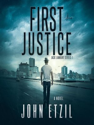 cover image of First Justice--Vigilante Justice Thriller Series 1, with Jack Lamburt